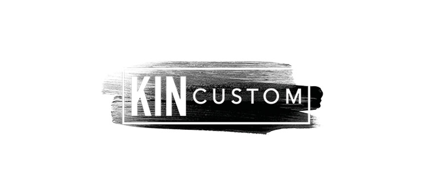 Kin Custom