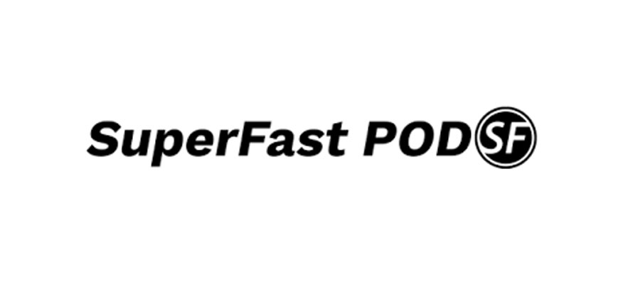 SuperFast POD